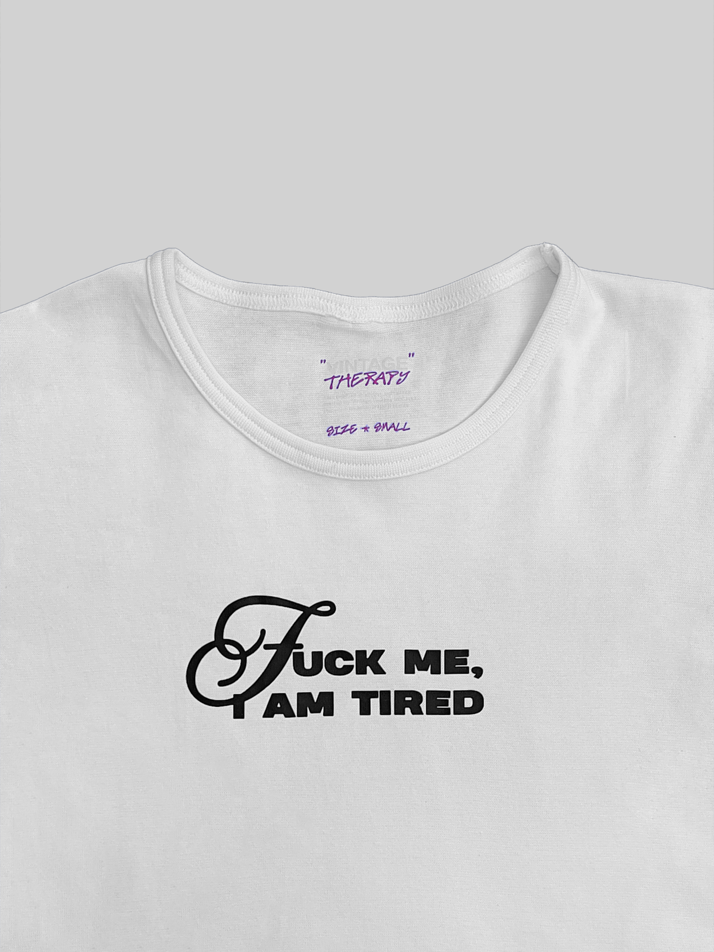 Baby tee bílé Fuck me, I am tired (S) / Vt DIY lab.